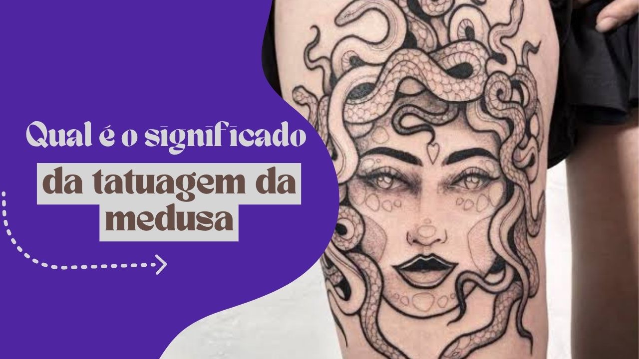 Qual é o significado da tatuagem da medusa?