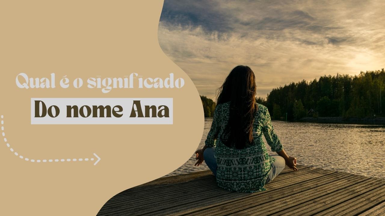 Qual é o significado do nome Ana