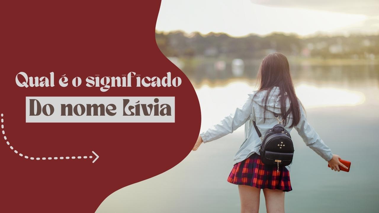 Qual é o significado do nome Lívia
