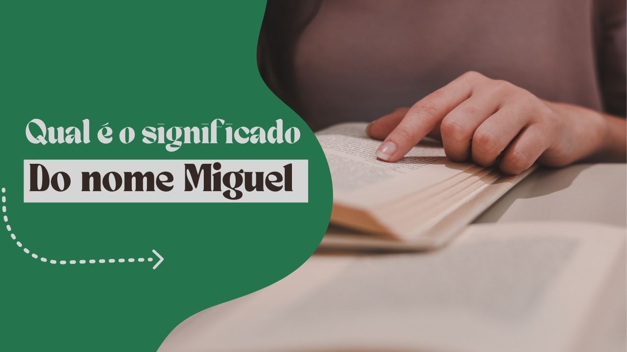 Qual é o significado do nome Miguel