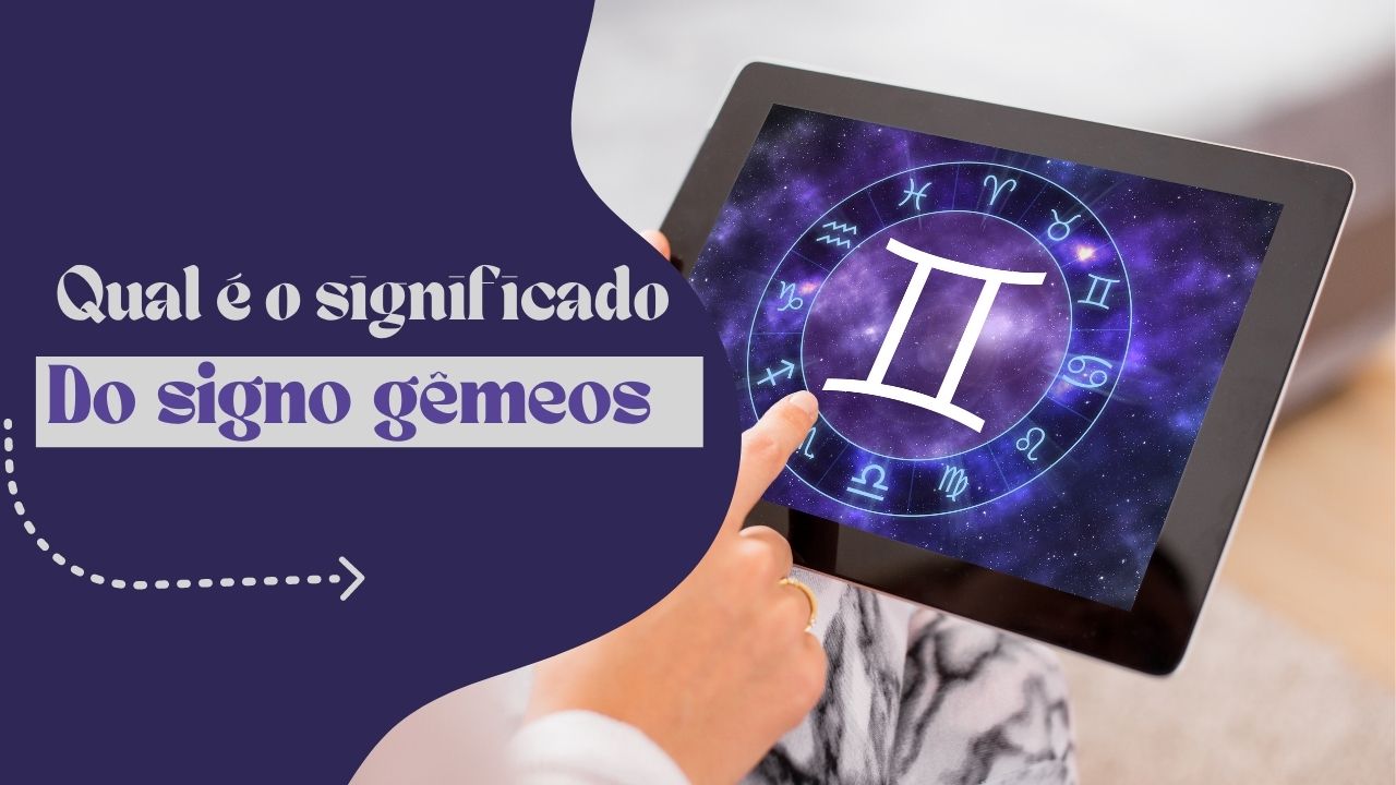 Qual é o significado do signo de gêmeos