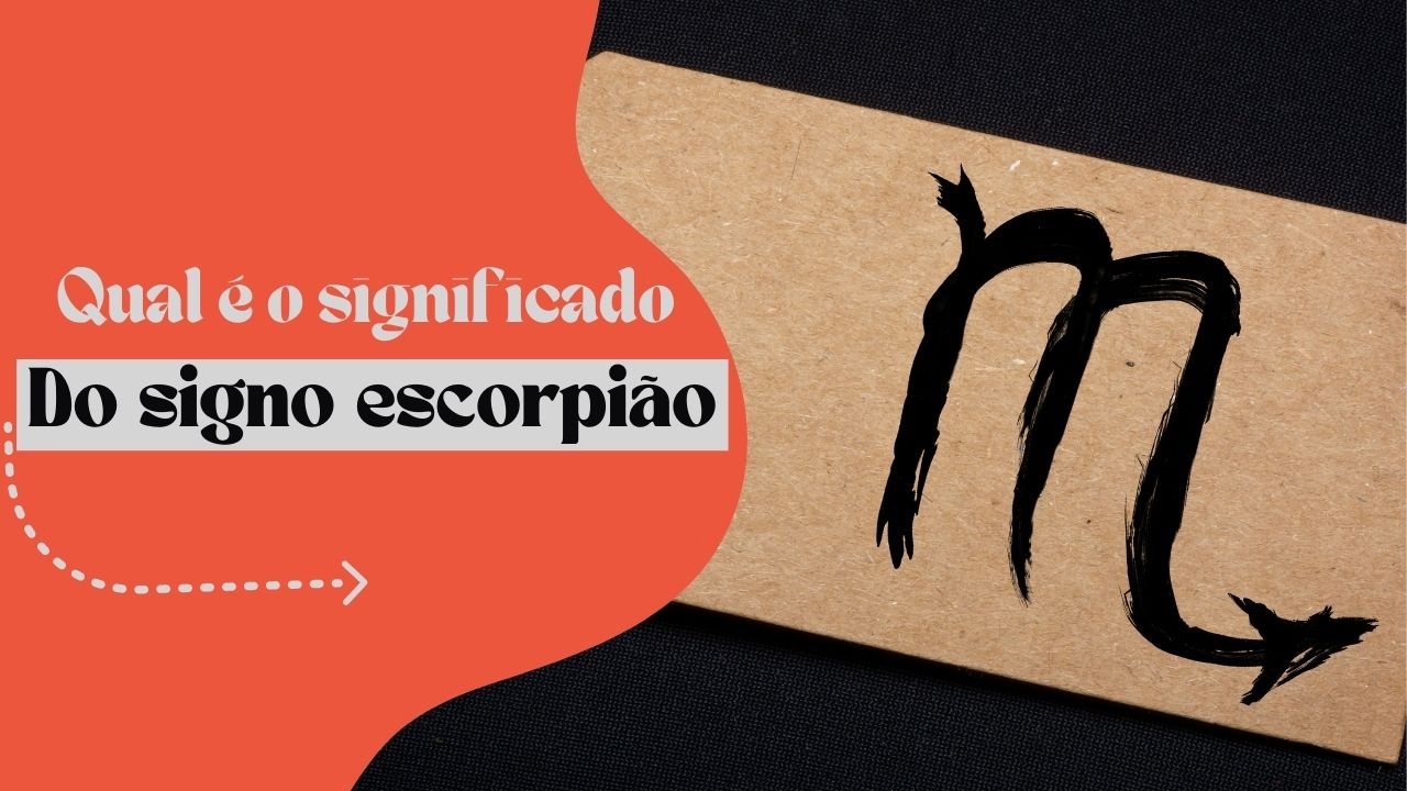 Qual é o significado do signo escorpião