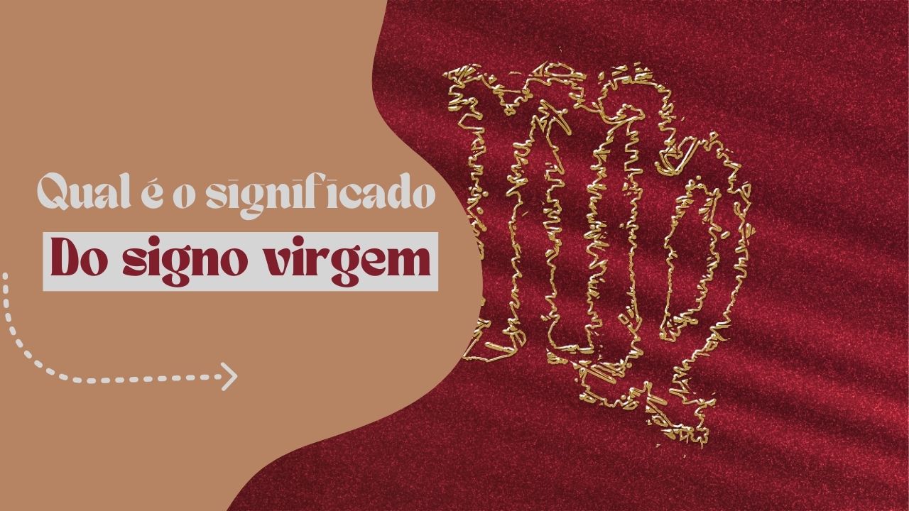 Qual é o significado do signo de virgem